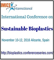 International Conference on Sustainable Bioplastics during 2016 November 10-12, in Alicante, Spain